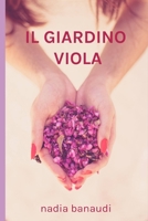 Il giardino Viola 1731233620 Book Cover