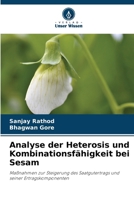 Analyse der Heterosis und Kombinationsfähigkeit bei Sesam (German Edition) 6209881505 Book Cover