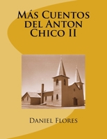 M�s Cuentos del Anton Chico II 1542311853 Book Cover