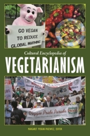 Cultural Encyclopedia of Vegetarianism 0313375569 Book Cover