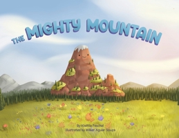 The Mighty Mountain 1736286943 Book Cover