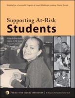 Supporting At-Risk Students: A Guidebook to help At-Risk High School Students Succeed Academically and Emotionally (By Teachers For Teachers series) 0971649588 Book Cover