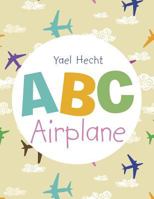 ABC Airplane 1496929403 Book Cover