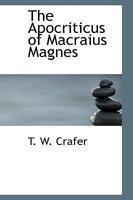 The Apocriticus of Macraius Magnes 1110642237 Book Cover