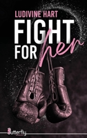 Fight for Her 2376524857 Book Cover