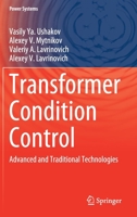 Transformer Condition Control: Advanced and Traditional Technologies 3030831973 Book Cover