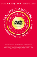 Farewell Addresses of the Presidents of the United States 1429094435 Book Cover