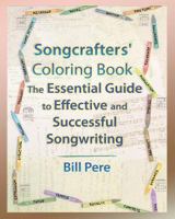 Songcrafters' Coloring Book: The Essential Guide to Effective and Successful Songwriting 1453835660 Book Cover