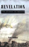 Revelation: The Journey to Freedom 1644169096 Book Cover