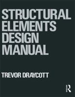 Structural Elements Design Manual: Working with Eurocodes 0750603135 Book Cover