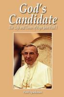 God's Candidate: The Life and Times of Pope John Paul I 0852441878 Book Cover