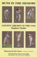 Runs in the Memory: County Cricket in the 1950s 0953119602 Book Cover