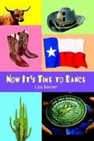 Now It's Time to Dance 1410723216 Book Cover