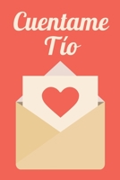 Cuentame T�o: T�o cu�ntame, El libro de recuerdos de T�o, 120 preguntas B096LTV9PG Book Cover