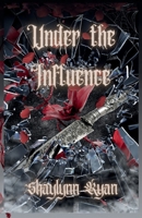 Under the Influence B0H3QRYSMJ Book Cover