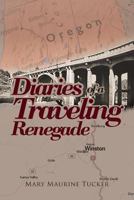 Diaries of a Traveling Renegade 1642998125 Book Cover