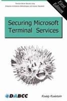 Securing Microsoft Terminal Services 061514330X Book Cover