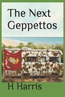The Next Geppettos (The Brave Books) B0DLNPKRC1 Book Cover