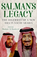 Salman's Legacy: The Dilemmas of a New Era in Saudi Arabia 0190901748 Book Cover