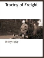 Tracing of Freight 1117880656 Book Cover