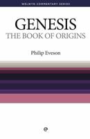 The Book of Origins: Genesis Simply Explained (Welwyn Commentary, #1) 0852344848 Book Cover