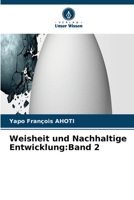 Weisheit und Nachhaltige Entwicklung: Band 2 (German Edition) 6630062159 Book Cover