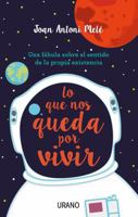Lo que nos queda por vivir (Crecimiento personal) 8479539895 Book Cover