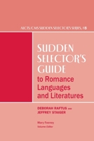 Sudden Selector's Guide to Romance Languages and Literatures 0838947824 Book Cover