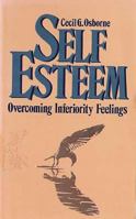 Self-esteem: Overcoming Inferiority Feelings 0687371368 Book Cover