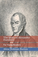 The Story of Alexander Hamilton, for Young Readers 101810819X Book Cover
