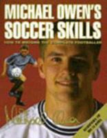 Michael Owen's Soccer Skills 0002189356 Book Cover