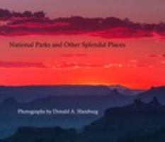 National Parks and Other Splendid Places 1364108321 Book Cover