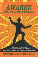 AWAKEN YOUR GREATNESS: The Path To Success B0FLTHMBVW Book Cover