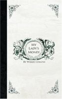 My Lady's Money 1722805641 Book Cover