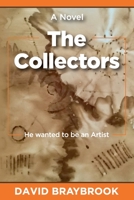 The Collectors: He wanted to be an Artist B0BVSXB9VB Book Cover