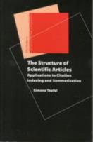 The Structure of Scientific Articles: Applications to Citation Indexing and Summarization 1575865564 Book Cover