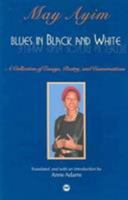 Blues in Black and White: A Collection of Essays, Poetry and Conversations 0865438900 Book Cover