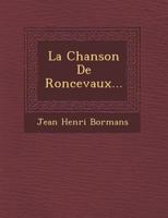 La Chanson de Roncevaux... 1249956080 Book Cover