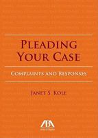 Pleading Your Case: Complaints and Responses 1616328290 Book Cover