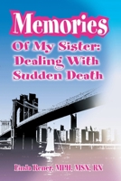 Memories of My Sister: Dealing With Sudden Death 0595205070 Book Cover