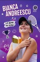 Bianca Andreescu : La reine du nord! 289810129X Book Cover