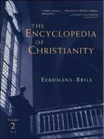 The Encyclopedia of Christianity, Vol. 2 0802824145 Book Cover