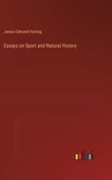 Essays on Sport and Natural History 3385317118 Book Cover