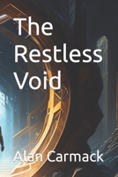 The Restless Void B0BZF584HY Book Cover