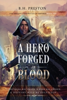 A Hero Forged in Blood 1959096486 Book Cover