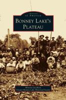 Bonney Lake's Plateau 0738582085 Book Cover