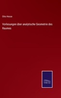 Vorlesungen über analytische Geometrie des Raumes 3375087128 Book Cover