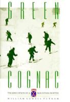 Green Cognac the Education of a Mountain Fighter 0930410505 Book Cover