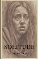 Solitude B08QLNXPM1 Book Cover
