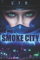 Smoke City 1677142499 Book Cover